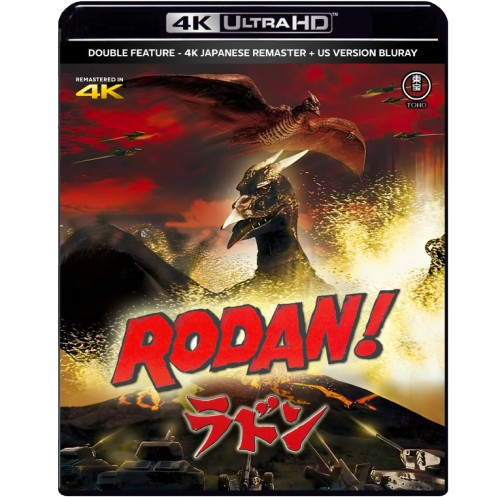 RODAN (1956) - 4K REMASTER JAPANESE + 2 US VERSIONS - UHD + BLU RAY DISC